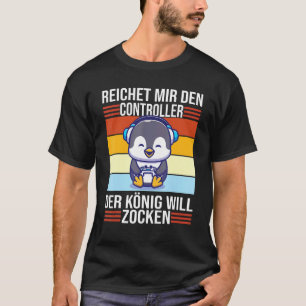 Zocken Reichet Mir Den Controller König Ps5 Consol T-Shirt