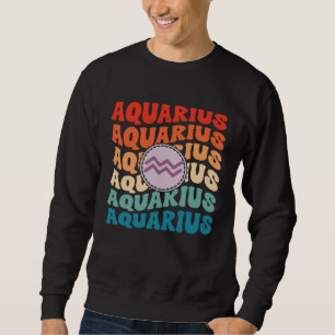 Zodiac Aqiarius Horoscope Retro Groovy Aquarius Zo Sweatshirt