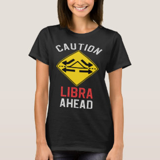 Zodiac Horoscope Libra Road Sign Traffic Signal T-Shirt