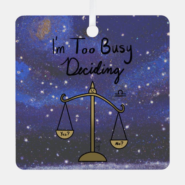 Zodiac Libra "I'm too Busy Deciding." Metal Tree Decoration (Front)