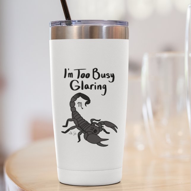 Zodiac Scorpio "I'm too Busy Glaring." (Creator Uploaded)