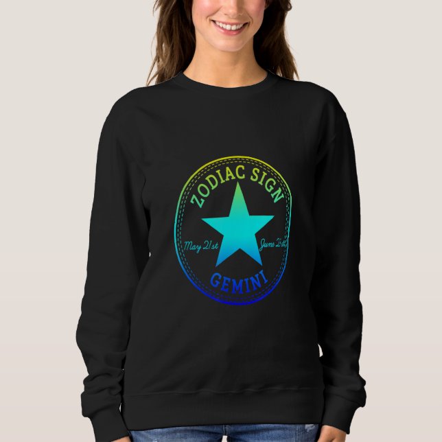 ZODIAC SIGN GEMINI born in May & June Astrology Ho Sweatshirt (Front)