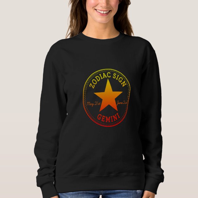ZODIAC SIGN GEMINI born in May & June Astrology Ho Sweatshirt (Front)