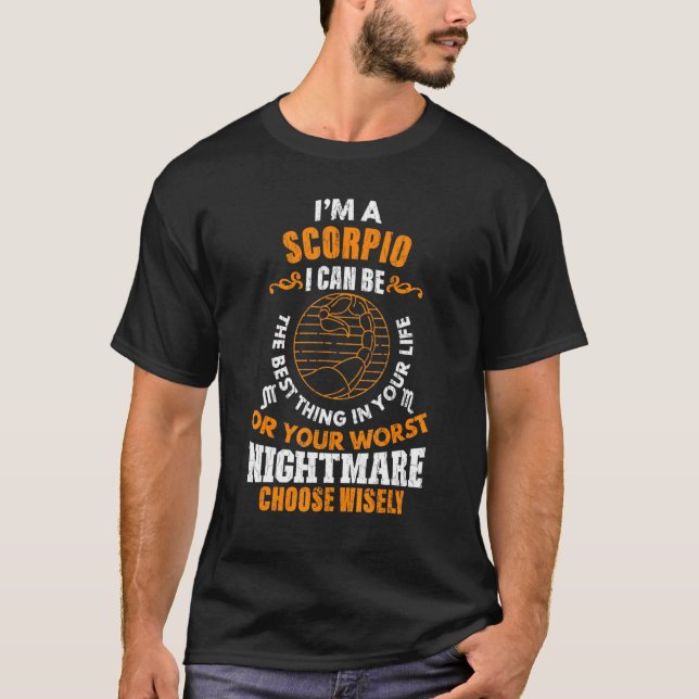 Zodiac Sign Im A Scorpio Graphic T-Shirt (Front)