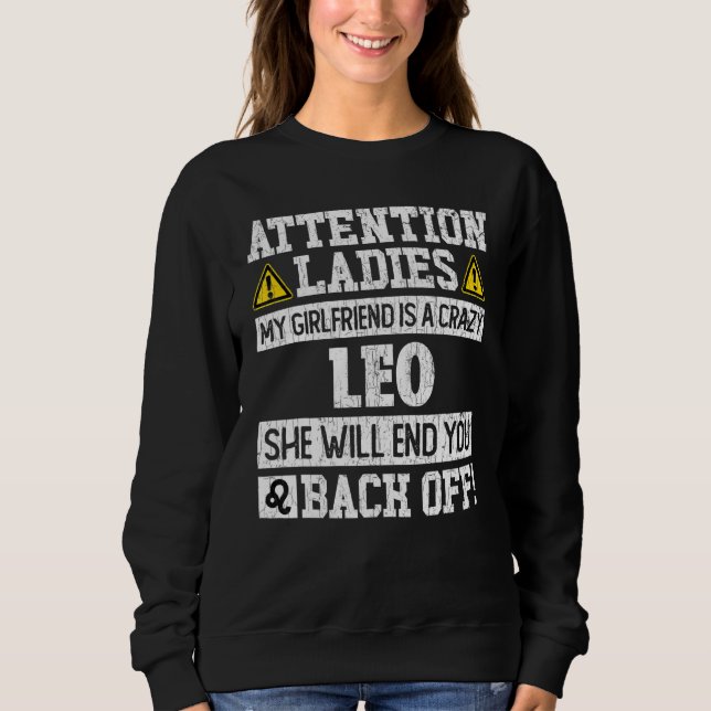 Zodiac Sign Leo Girlfriend Graphic Sweatshirt (Front)