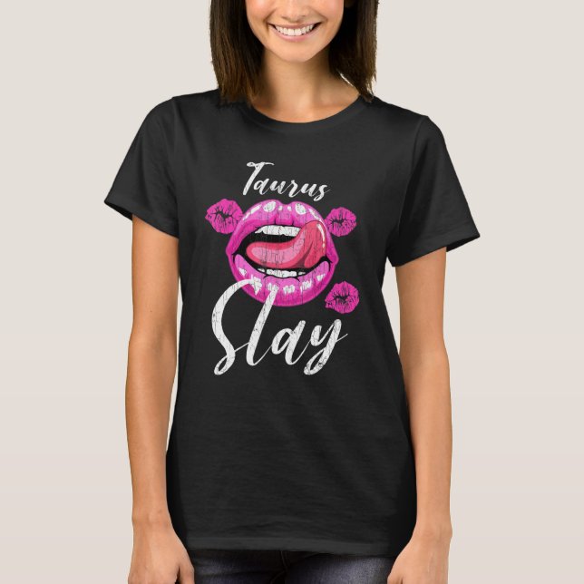 Zodiac Sign Taurus Slay Graphic For Girls Women T-Shirt (Front)