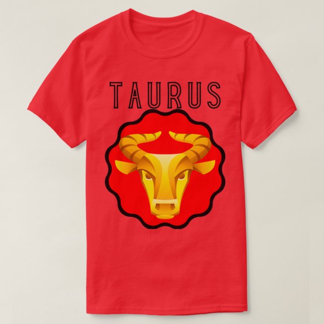 Zodiac Sign Test Taurus Bull 1 T-Shirt (Design Front)