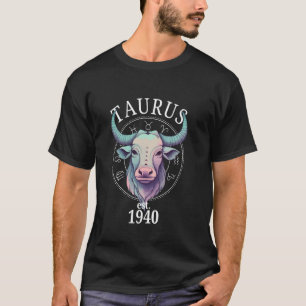 Zodiac Taurus Bull Born in 1940 T-Shirt