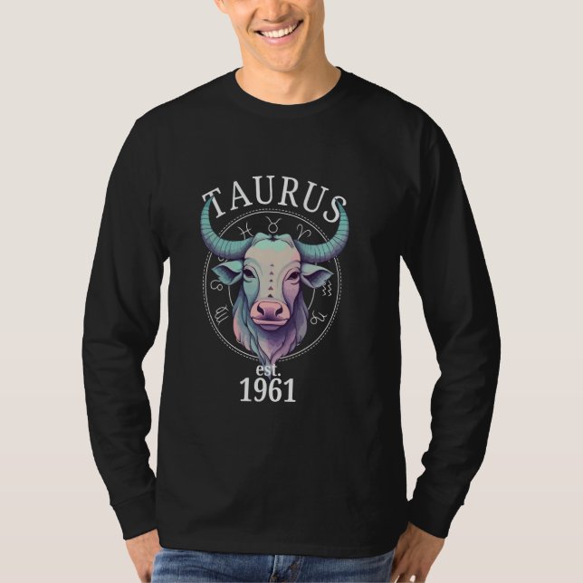 Zodiac Taurus Bull Born in 1961 T-Shirt (Front)