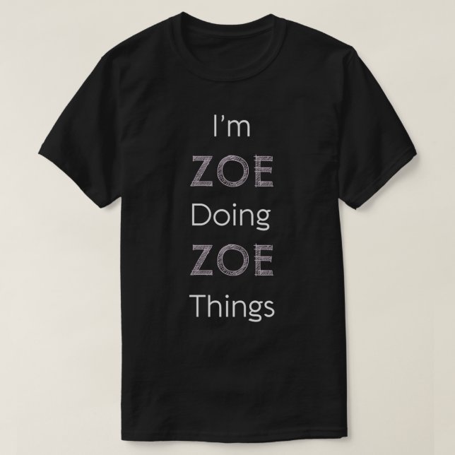 Zoe Name Personalised Women Cute Pink Girl Things  T-Shirt (Design Front)
