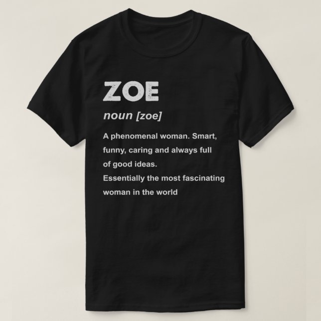 Zoe Name  T-Shirt (Design Front)
