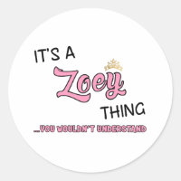 Zoey thing you wouldn't understand