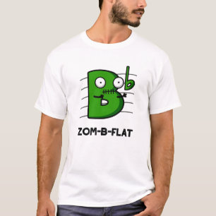 Zom-B-Flat Funny Halloween Zombie Music Pun  T-Shirt