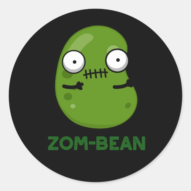 Zom-bean Funny Halloween Zombie Bean Pun Dark BG Classic Round Sticker (Front)