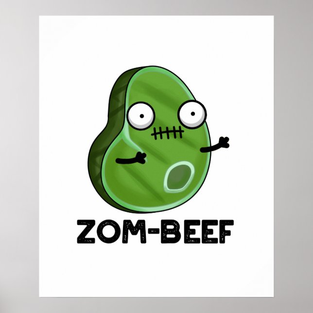 Zom-beef Funny Halloween Zombie Meat Pun Poster (Front)