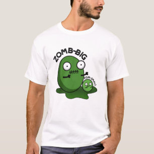 Zom-big Zom-small Funny Halloween Zombie Pun T-Shirt