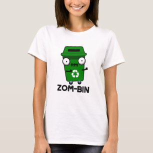 Zom-bin Funny Halloween Zombie Trash Bin Pun T-Shirt