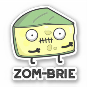 Zom-brie Funny Halloween Zombie Brie Cheese Pun