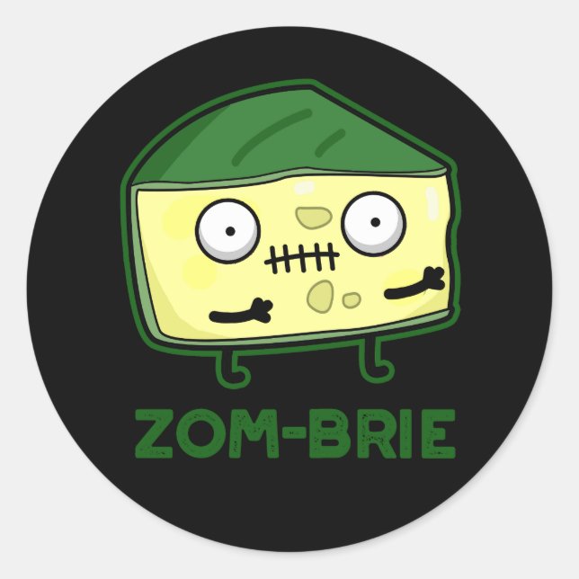 Zom-brie Funny Zombie Pun Dark BG Classic Round Sticker (Front)