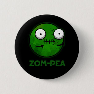 Zom-pea Funny Zombie Pea Pun Dark BG 6 Cm Round Badge