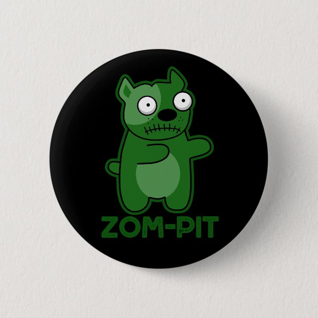 Zom-pit Funny Zombie Pit Bull Pun Dark BG 6 Cm Round Badge (Front)