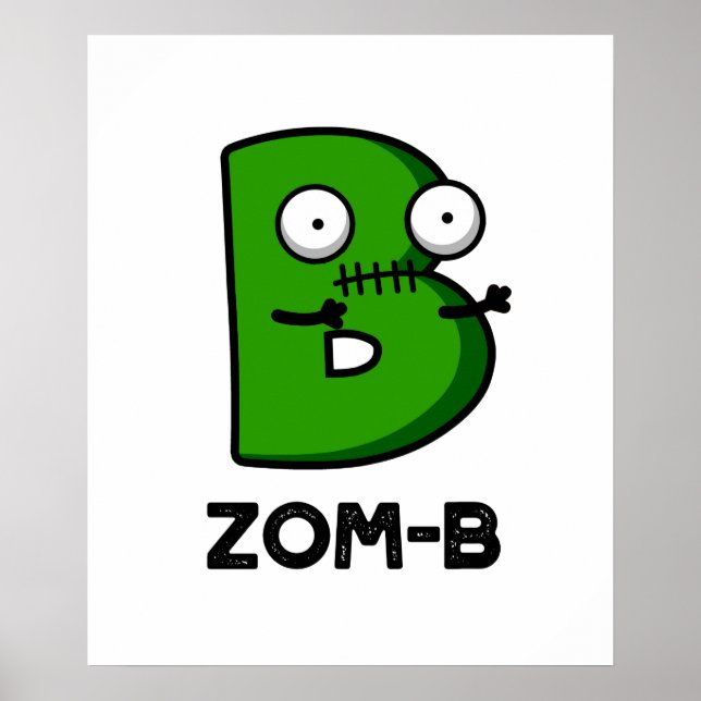 Zomb-b Funny Halloween Zombie Alphabet Pun Poster (Front)
