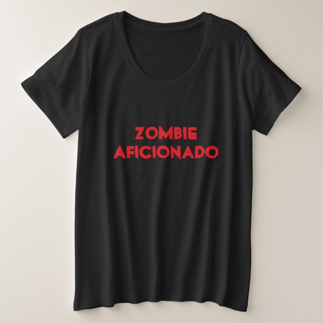 Zombie Aficionado Plus Size T-Shirt (Design Front)