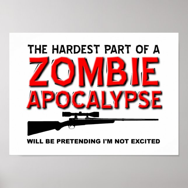 Zombie Apocalypse Excited Funny Poster (Front)