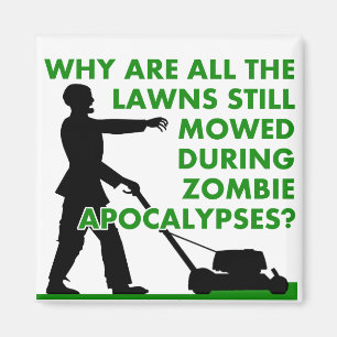 Zombie Apocalypse Lawn Mowing Funny Fridge Magnet