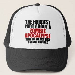 Zombie apocalypse trucker hat