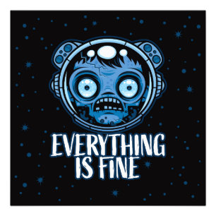 Zombie Astronaut Is Fine Photo Print