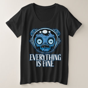 Zombie Astronaut Is Fine Plus Size T-Shirt