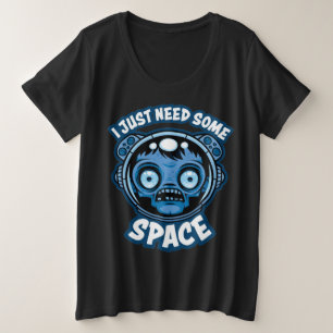 Zombie Astronaut Needs Some Space Plus Size T-Shirt