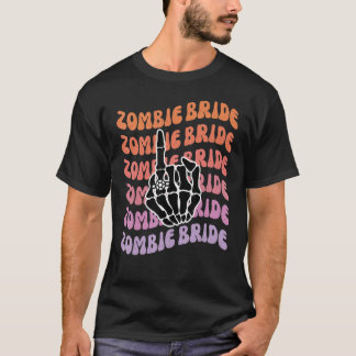 Zombie Bride Til Death Do Us Party Bachelorette Pa T-Shirt