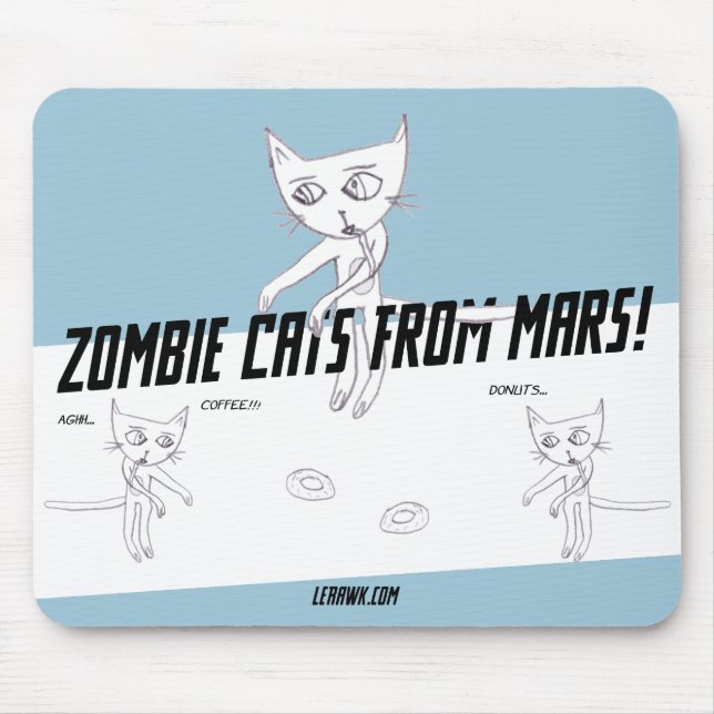 Zombie Cats from Mars #05b Mouse Pad (Front)