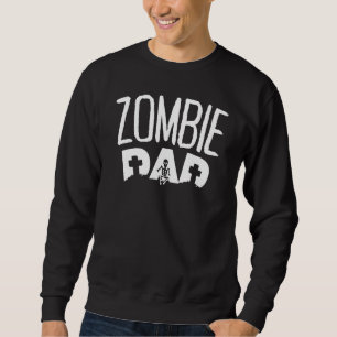 Zombie Dad 1 Sweatshirt