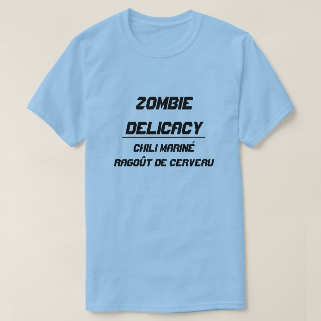 Zombie Delicacy Chilli marinated brain stew T-Shirt (Design Front)