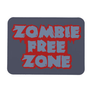 Zombie Free Zone custom magnet