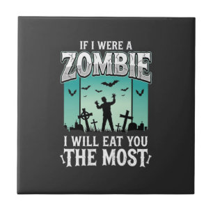 Zombie I Will Eat You Halloween Design_1 Tile