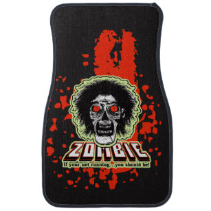 Zombie If your not running you should be Car Floor Car Mat