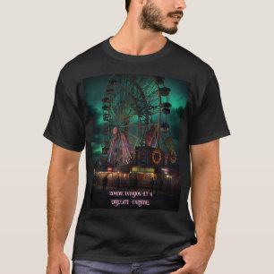 Zombie Invasion At A Desolate Carnival T-Shirt