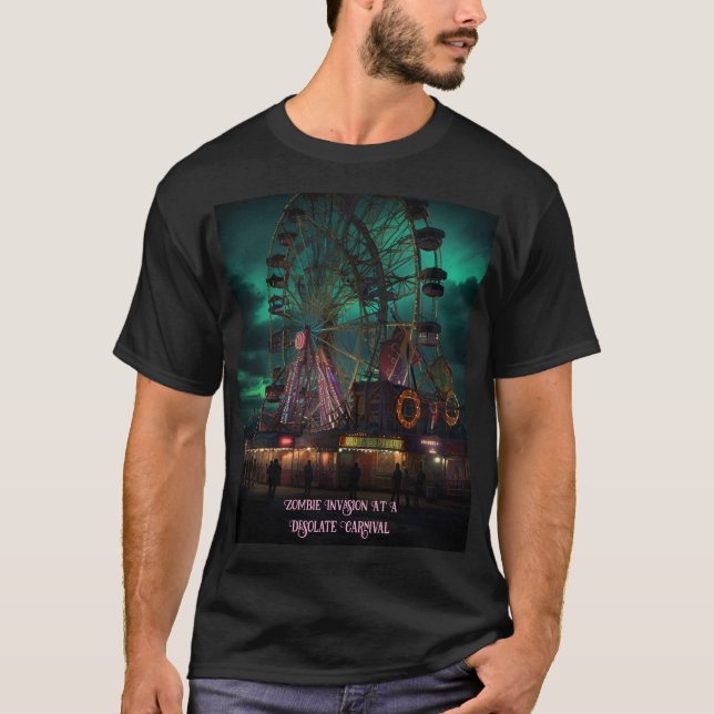 Zombie Invasion At A Desolate Carnival T-Shirt (Front)