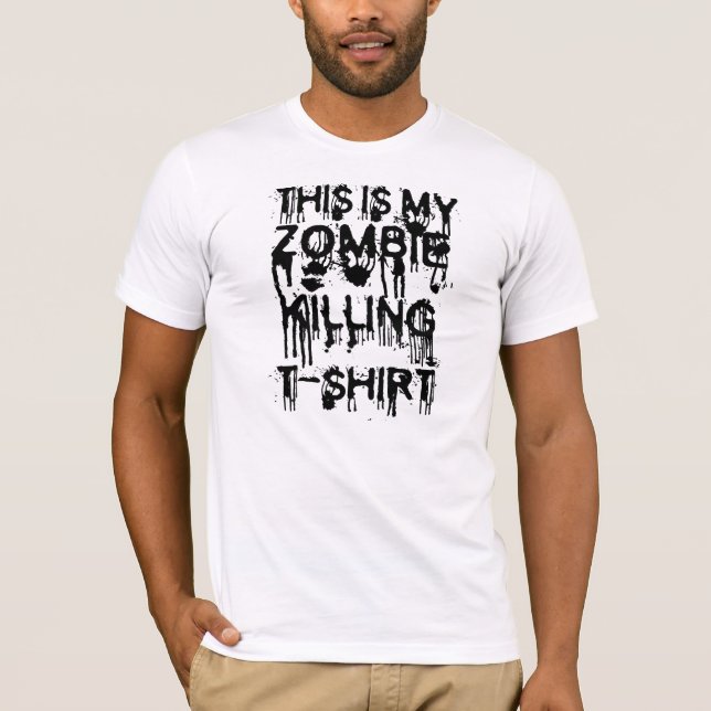 Zombie killing T-Shirt (Front)