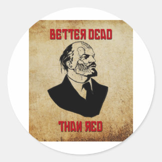 Zombie Lenin; Better Dead Than Red Classic Round Sticker