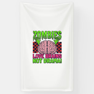 Zombie Love Brains Not Drama Vintage Horror Design Banner