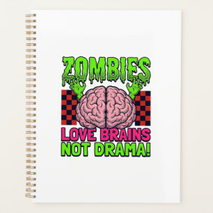 Zombie Love Brains Not Drama Vintage Horror Design Planner