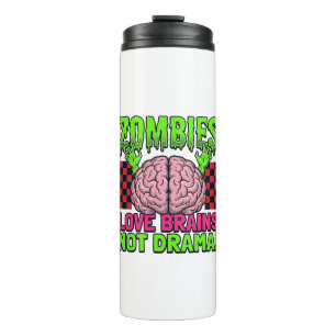 Zombie Love Brains Not Drama Vintage Horror Design Thermal Tumbler