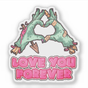 Zombie Love You Forever