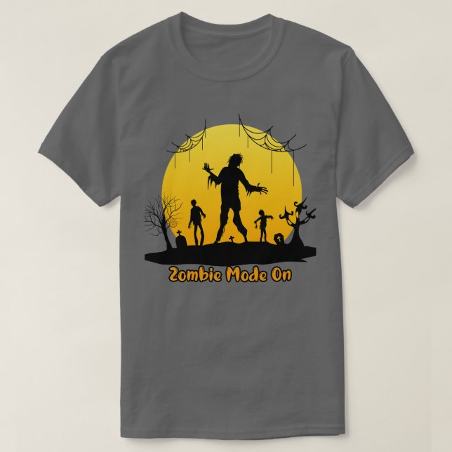 ZOMBIE MODE ON T-Shirt (Design Front)