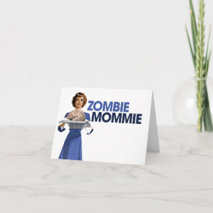 Zombie Mommie Card